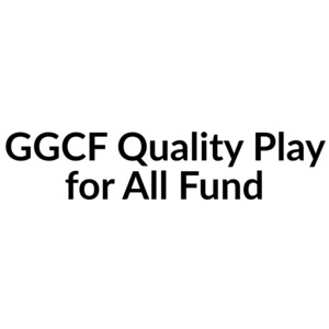 GGCF Quality Play for All Fund