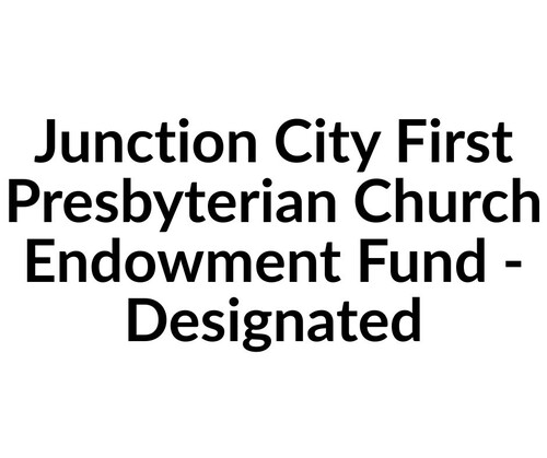 Junction City First Presbyterian Church Endowment Fund - Designated