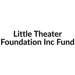 Little Theater Foundation Inc Fund