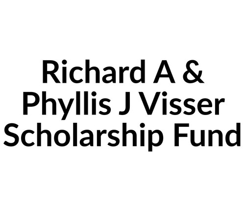 Richard A & Phyllis J Visser Scholarship Fund